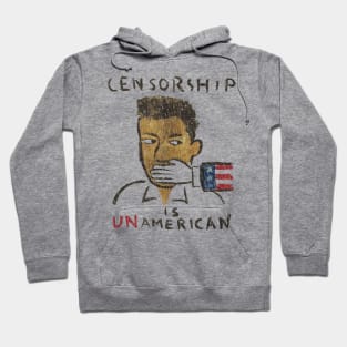 Censorship Is Un-American 1990 Hoodie